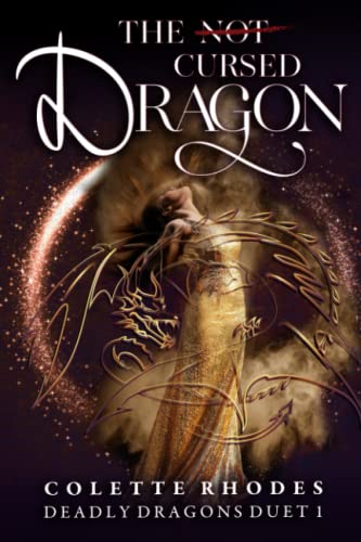 The (Not) Cursed Dragon: A Reverse Harem Paranormal Romance: 1 - Rhodes, Colette