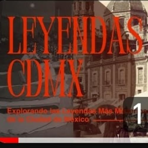 Leyendas de la Ciudad de M&eacute;xico