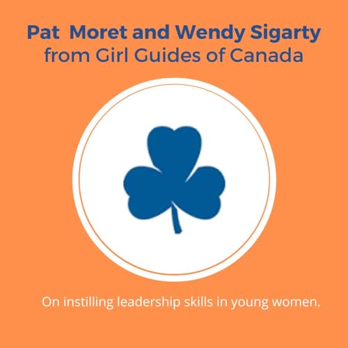 Pat Moret and Wendy Sigarty from Girl Guides of Canada