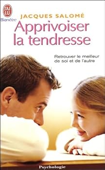 Paperback Apprivoiser la tendresse (BIEN-ÊTRE) [French] Book