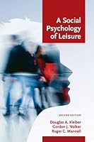 A Social Psychology of Leisure 1892132923 Book Cover