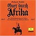 Produktbild Quer durch Afrika. Die Erstdurchquerung der Sahara vom Mittelmeer zum Golf von Guinea. 1865-1876: Alte abenteuerliche Reiseberichte. Lesung