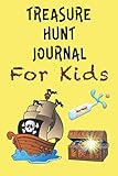  Treasure Hunt Journal For Kids: Metal Detecting Logbook  Record Key Data for Your Treasure Finds  6\" x 9\" 120 page