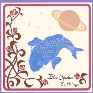 EGO-WRAPPIN' - Blue Speaker - CD