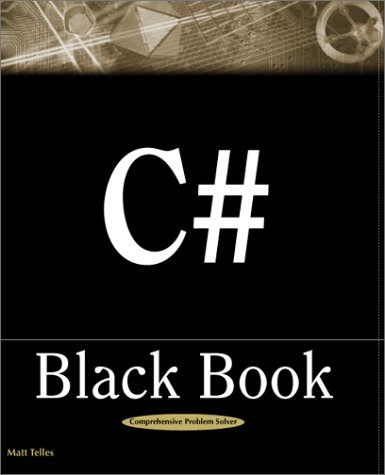 C# Black Book: Comprehensive Problem Solver (Bl... 1932111174 Book Cover