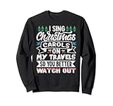 Photo Gallery i sing christmas carols on my travels - funny christmas felpa Photo Gallery i sing christmas carols on my travels - funny christmas felpa