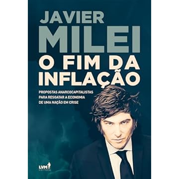 Capa do livro O fim da inflação: propostas anarcocapitalistas para resgatar a economia de uma nação em crise