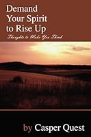 Demand Your Spirit to Rise Up 0805964304 Book Cover