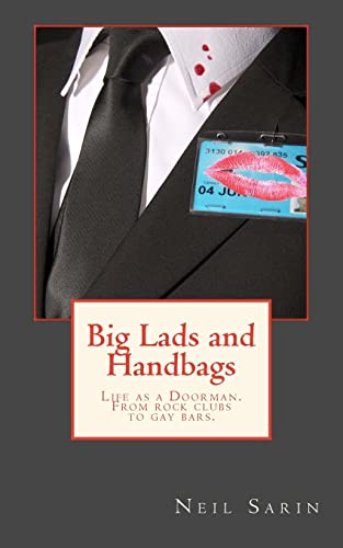 Big Lads and Handbags: From rock clubs to gay bars, a doormans tale of North East nightlife.