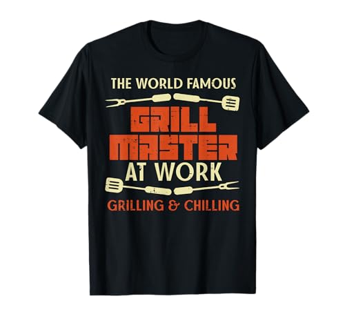 Grill Master at Work Grilling Chilling Funny BBQ Pitmaster T-Shirt