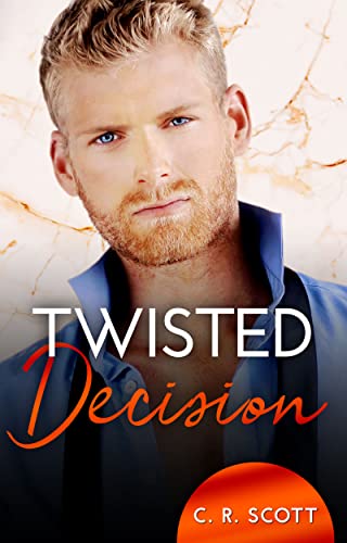 Twisted Decision von [C. R. Scott]