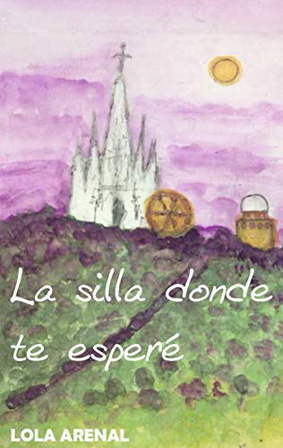 Télécharger La silla donde te esperé (Spanish Edition) Francais PDF