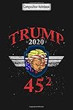  Composition Notebook: Election 2020 45 Squared Donald Trump 2020 Trump 45th President Notebook Journal/Notebook Blank Lined Ruled 6x9 100 Pages