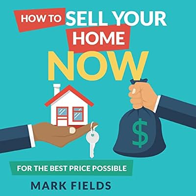 How to Sell Your Home Now