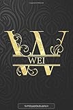  Wei: Wei Name Planner, Calendar, Notebook ,Journal, Golden Letter Design With The Name Wei