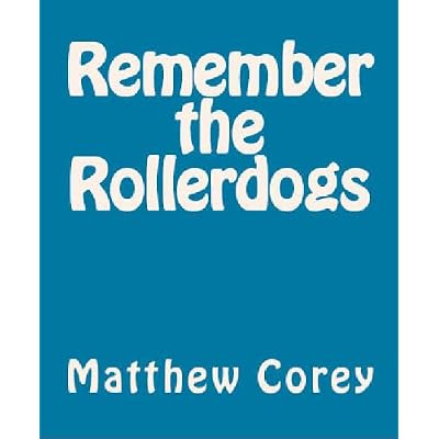 Remember the Rollerdogs