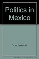 Politics in Mexico 0195080742 Book Cover