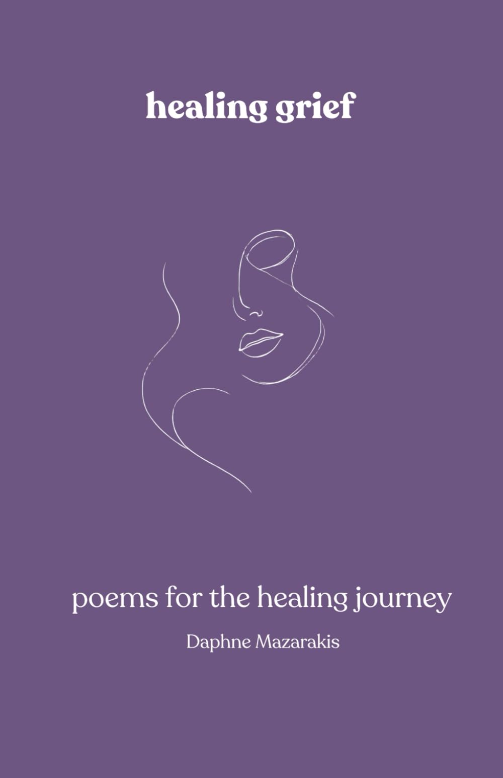 healing grief: poems for the healing journey