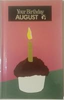 YOUR BIRTHDAY AUGUST 3 B005W9Y5H8 Book Cover