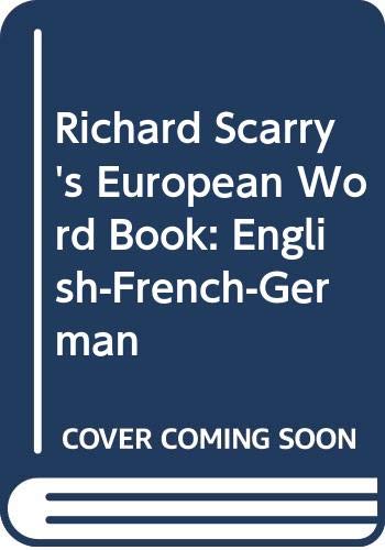 Télécharger Richard Scarry's European Word Book: English-French-German livre En ligne