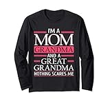 I'm A Great Grandma - Funny Great Grandmother Gift Long Sleeve T-Shirt