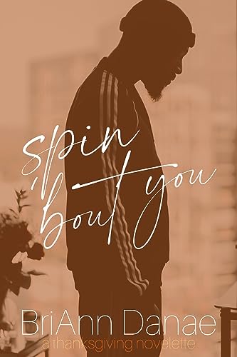 Spin 'Bout You (For The Holiday Book 1)