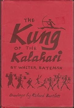 Hardcover The Kung of the Kalahari Book
