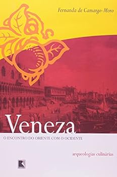 Paperback Veneza: o Encontro do Oriente com o Ocidente [Portuguese_Brazilian] Book