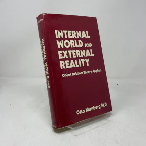 Internal World and External Reality: Object Relations Theory Applied