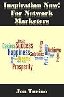 Inspiration Now! for Network Marketers: What You Need To Succeed! 1511770910 Book Cover