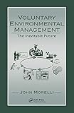 Voluntary Environmental Management: The Inevitable Future