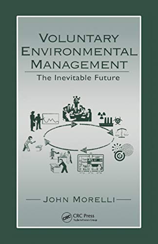 Voluntary Environmental Management: The Inevitable Future