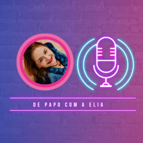 De papo com a Elia cover art