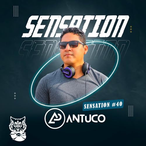 Antuco - TrackWolves Electr&oacute;nica Mix (Sensation 040)