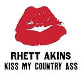 Kiss My Country Ass