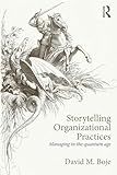 Storytelling Organizational Practices: Managing in the quantum age