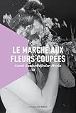 fleurs coupées fleuriste  Le marché aux fleurs coupées