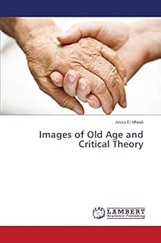 Paperback Images of Old Age and Critical Theory Book