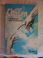 Chosen - The Incredible Story of Benji Clark [Paperback] by Dick Bolen B000UJSKD0 Book Cover