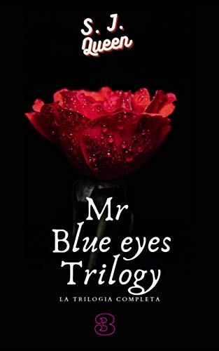 Mr. Blue Eyes : La trilogia completa di [S. J. Queen]
