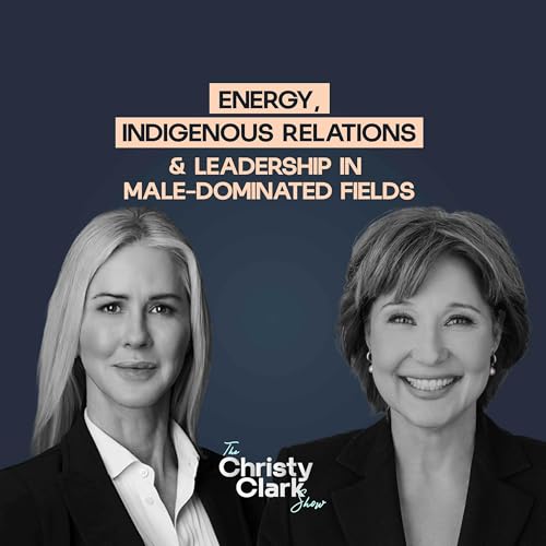 Susannah Pierce: Canada's energy sector, Indigenous relations, & leadership in male-dominated fields