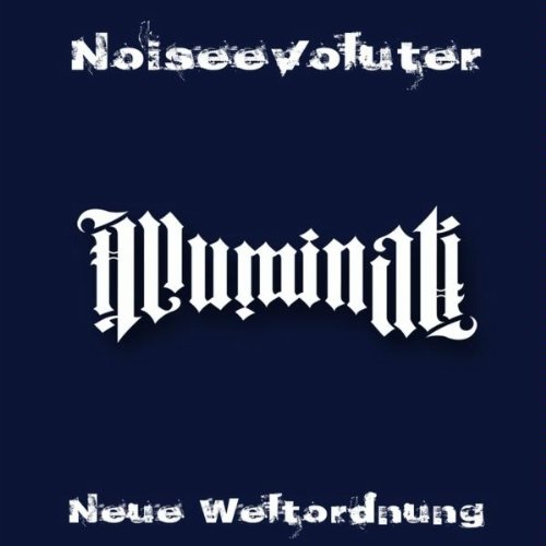 Neue Weltordnung ((Original)) von Noiseevoluter bei Amazon Music Amazon.de