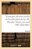  Estampes, diverses écoles, pièces imprimées en couleur de la collection de feu M. Davalet