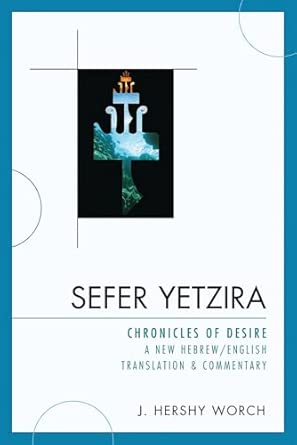 Sefer Yetzira: Chronicles of Desire Bilingual Edition book cover