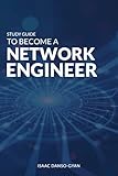 Study Guide to Become a Network Engineer