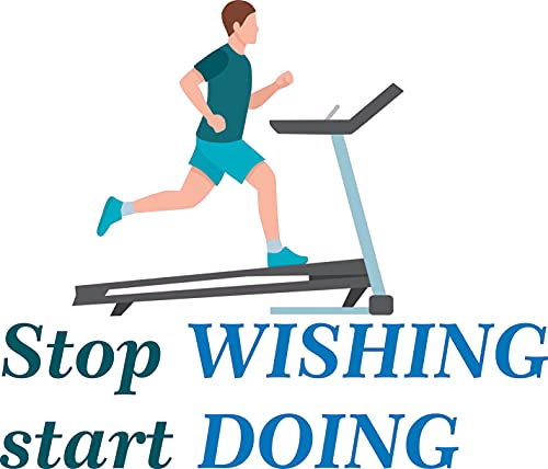 Stop Wishing Start Doing - Adhesive Home Living Room Gym