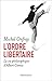 L'ordre libertaire: La vie philosophique d'Albert Camus