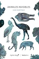 Animales Invisibles 8417651217 Book Cover