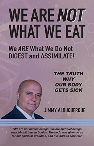 We Are Not What We Eat: We Are What We