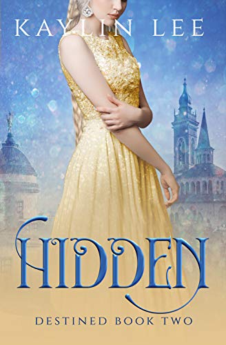 Télécharger Hidden: Rapunzel's Story (Destined Book 2) (English Edition) PDF Ebook En Ligne